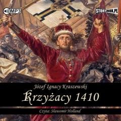 okładka Krzyżacy 1410. Audiobook książka | Józef Ignacy Kraszewski