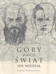 okładka Góry, jakich świat nie widział książka | Sandra Nejranowska