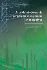 okładka Aspekty użytkowania i zarządzania mocą bierną... książka | S. Bielecki