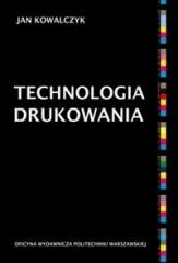 okładka Technologia drukowania książka | Jan Kowalczyk