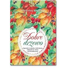 okładka Dobre drzewo książka | Władysław KluzOCD