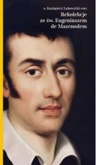 okładka Rekolekcje ze świętym Eugeniuszem de Mazenod książka | o. KazimierzLubowickiOMI