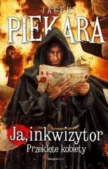okładka Ja, inkwizytor. Przeklete kobiety TW książka | Jacek Piekara