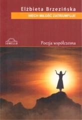 okładka Niech miłość zatriumfuje książka | Elżbieta Brzezińska