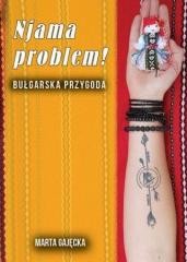okładka Njama problem! Bułgarska przygoda książka | Marta Gajęcka