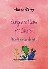 okładka Songs and Poems for Children. Piosenki i wiersze.. książka | Hanna Górny