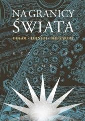 okładka Na granicy świata. Gogol, Tołstoj, Bułgakow książka | Tur Krzysztof