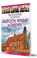 okładka Przewodnik ilustrowany Kościół WNMP w Żukowie książka | Katarzyna Szroeder-Dowjat, Piotr Jaworek