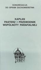 okładka Kapłan. Pasterz i przewodnik wspólnoty parafialnej książka | Praca Zbiorowa