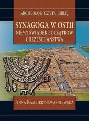 okładka Synagoga w Ostii. Niemy świadek początków... książka | Anna Rambiert-Kwaśniewska