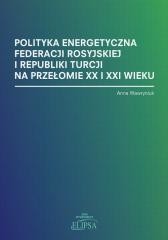 okładka Polityka energetyczna Federacji Rosyjskiej... książka | Anna Wawryniuk