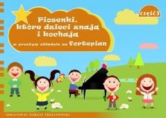 okładka Piosenki, które dzieci znają i kochają... cz.3 książka | Tomasz Trojanowski