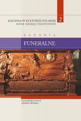 okładka Kazania w Kulturze Polskiej T.2 Kazania funeralne książka | Panuś Kazimierz, Skwara Marek