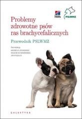 okładka Problemy zdrowotne psów ras brachycefalicznych książka | Niżański Wojciech, Andrzej Lisowski, Jacek Szulc