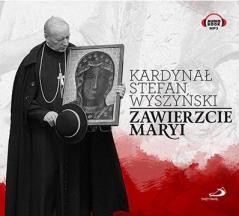 okładka Zawierzcie Maryi audiobook książka | kard. Stefan Wyszyński