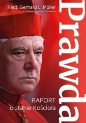 okładka Prawda. Raport o stanie Kościoła książka | Müller GerhardLudwig