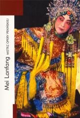 okładka Mei Lanfang. Mistrz opery pekińskiej książka | Praca Zbiorowa