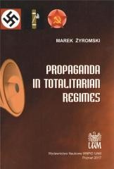 okładka Propaganda in Totalitarian Regimes książka | Żyromski Marek