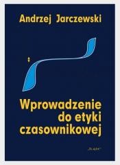 okładka Wprowadzenie do etyki czasownikowej książka | Andrzej Jarczewski