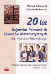 okładka 20 lat Kujawsko-Pomorskich Zawodów Matematycznych książka | Adamczak Mariusz, Grabowska Danuta
