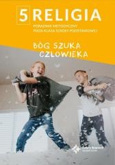 okładka Poradnik metodyczny SP 5 Bóg szuka człowieka książka | Praca Zbiorowa