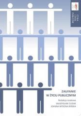 okładka Zaufanie w życiu publicznym książka | Praca Zbiorowa