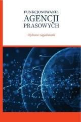 okładka Funkcjonowanie agencji prasowych książka | Praca Zbiorowa