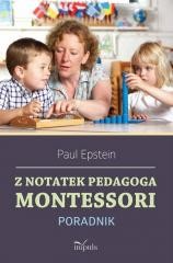 okładka Z notatek obserwatora. Montessori w praktyce książka | Epstein Paul