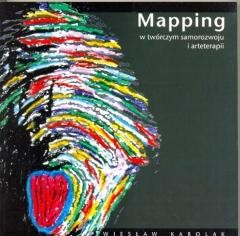 okładka Mapping w twórczym samorozwoju i arteterapii książka | Wiesław Karolak