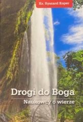 okładka Drogi do Boga. Naukowcy o wierze książka | Ks. RyszardKoper