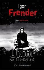 okładka Upiór w masce książka | Igor Frender