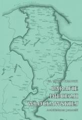 okładka Parafie diecezji włocławs. Archidiakonat pomorski książka | Witold Kujawski