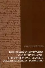 okładka Działalność charytatywna w archidiakonatach.. książka | Zofia HannaKuźniewska