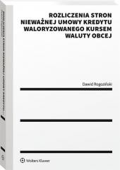okładka Rozliczenia stron nieważnej umowy kredytu.. książka | Dawid Rogoziński