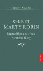 okładka Sekret Marty Robin. Niepublikowane słowa.. książka | Jacques Ravanel