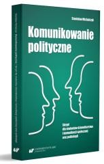 okładka Komunikowanie polityczne. Skrypt dla studentów... książka | Michalczyk Stanisław