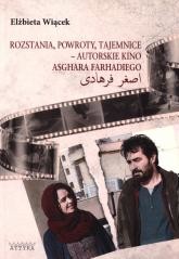 okładka Rozstania, powroty, tajemnice - autorskie kino książka | Elżbieta Wiącek