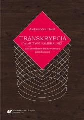 okładka Transkrypcja w muzyce kameralnej jako przestrzeń.. książka | Aleksandra Hałat