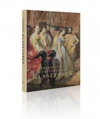okładka Muzeum Książąt Czartoryskich. Klasztorek książka | Katarzyna Płonka-Bałus