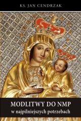 okładka Modlitwy do NMP w najpilniejszych potrzebach książka | Jan Cendrzak