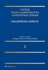 okładka System Prawa Sądownictwa Administracyjnego T.1 książka | Wojciech Piątek, Grzegorz Łaszczyca
