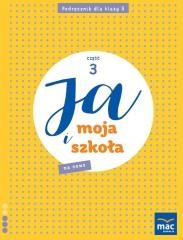 okładka Ja i Moja Szkoła na nowo SP 3 podręcznik cz.3 książka | Grażyna Lech, Jolanta Faliszewska