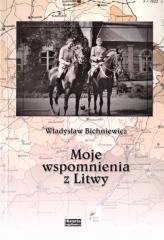 okładka Moje wspomnienia z Litwy książka | Moje wspomnieniazLitwy