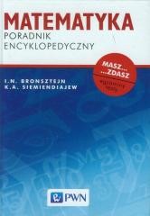 okładka Matematyka. Poradnik encyklopedyczny książka | Siemiendajew K.A., Bronsztejn I.N