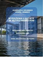 okładka Wyrażenia łączące w języku niemieckim książka | Agnieszka Drummer, Paweł Wimmer