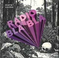 okładka Radio Bla Bla książka | Gajda Piotr