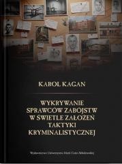 okładka Wykrywanie sprawców zabójstw w świetle założeń... książka | Kagan Karol