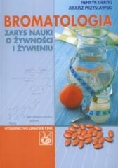 okładka Bromatologia. Zarys nauki o żywności i żywieniu książka | Juliusz Przysławski, Henryk Gertig