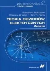 okładka Teoria obwodów elektrycznych. Zadania książka | W. Brociek, S. Bolkowski