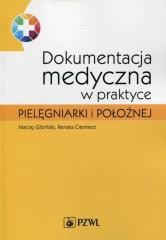 okładka Dokumentacja medyczna w praktyce pielęgniarki... książka | Ciemierz Renata, Maciej Gibiński